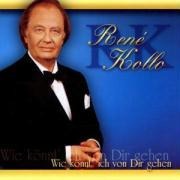 Wie Könnt' Ich Von Dir Gehen - Rene Kollo