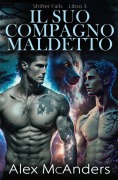 Cover-Bild zum Titel 'Il Suo Compagno Maledetto' von 'Alex McAnders'
