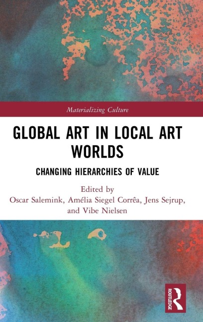 Global Art in Local Art Worlds - 