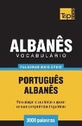 Vocabulário Português-Albanês - 3000 palavras mais úteis - Andrey Taranov