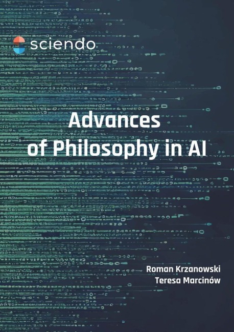 Advances of Philosophy in AI - Roman Krzanowski, Teresa Marcinów