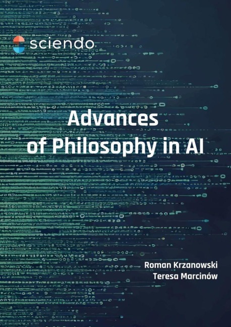 Advances of Philosophy in AI - Roman Krzanowski, Teresa Marcinów