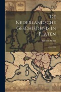 Cover-Bild zum Titel 'De Nederlandsche Geschiedenis in Platen: 1702-1795' von 'Frederik Muller'