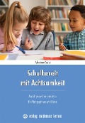 Schulbereit mit Achtsamkeit - Christiane Seiler