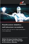 Pianificazione didattica nell'istruzione secondaria - Michel Enrique Gamboa Graus, Regla Ywalkis Borrero Springer, Arisel Velasco Méndez