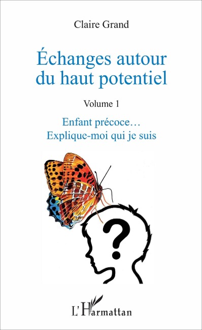 Echanges autour du haut potentiel - Grand Claire Grand