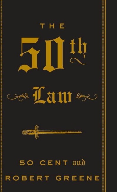 The 50th Law - 50 Cent, Robert Greene