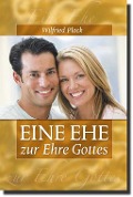 Cover-Bild zum Titel 'Eine Ehe zur Ehre Gottes' von 'Wilfried Plock'