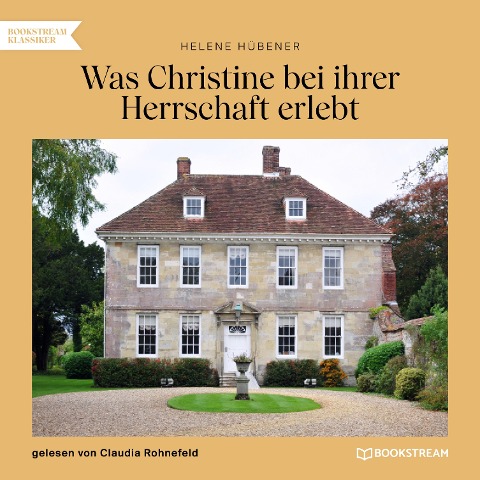 Was Christine bei ihrer Herrschaft erlebt - Helene Hübener