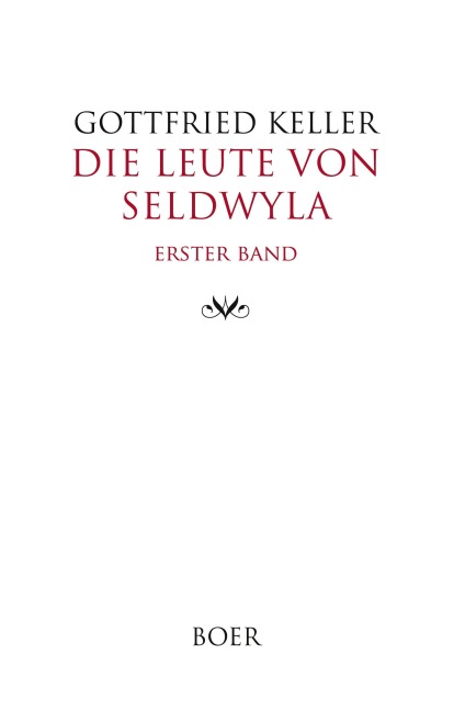Die Leute von Seldwyla Band 1 - Gottfried Keller