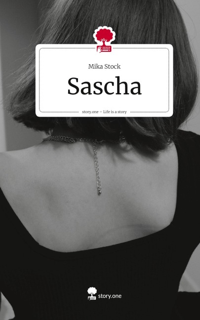 Sascha. Life is a Story - story.one - Mika Stock