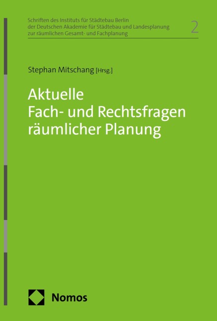Aktuelle Fach- und Rechtsfragen räumlicher Planung - 