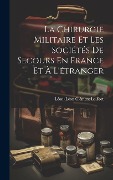Cover-Bild zum Titel 'La Chirurgie Militaire Et Les Sociétés De Secours En France Et À L'étranger' von ''