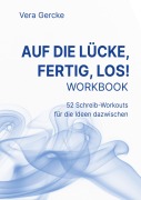 Cover-Bild zum Titel 'Auf die Lücke, fertig, los!' von 'Vera Gercke'