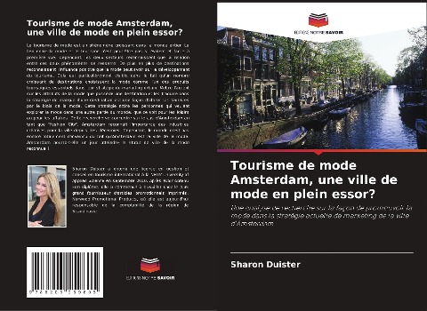 Tourisme de mode Amsterdam, une ville de mode en plein essor? - Sharon Duister