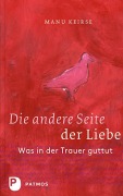 Cover-Bild zum Titel 'Die andere Seite der Liebe' von 'Manu Keirse'