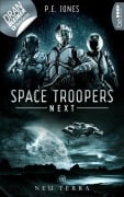 Cover-Bild zum Titel 'Space Troopers Next - Folge 1: Neu Terra' von 'P. E. Jones'