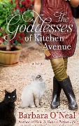The Goddesses of Kitchen Avenue - Barbara O'Neal