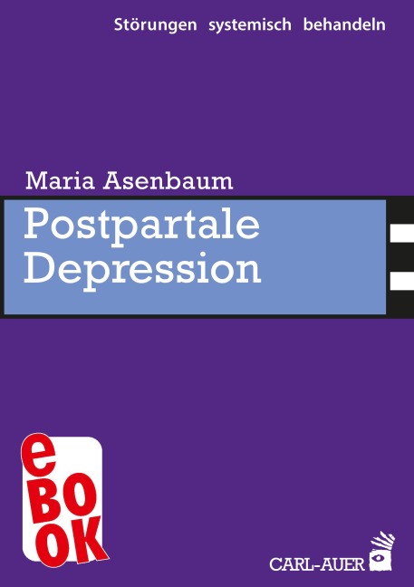 Postpartale Depression - Maria Asenbaum