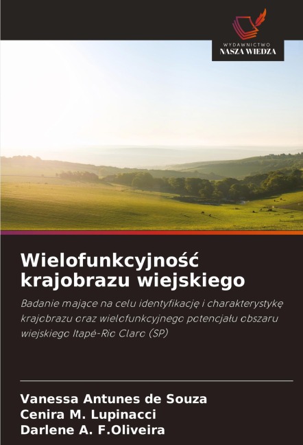 Wielofunkcyjno¿¿ krajobrazu wiejskiego - Vanessa Antunes de Souza, Cenira M. Lupinacci, Darlene A. F. Oliveira