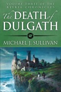 Cover-Bild zum Titel 'The Death of Dulgath (The Riyria Chronicles, #3)' von 'Michael J. Sullivan'