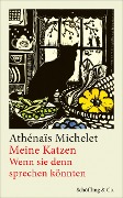 Cover-Bild zum Titel 'Meine Katzen' von 'Athénaïs Michelet'