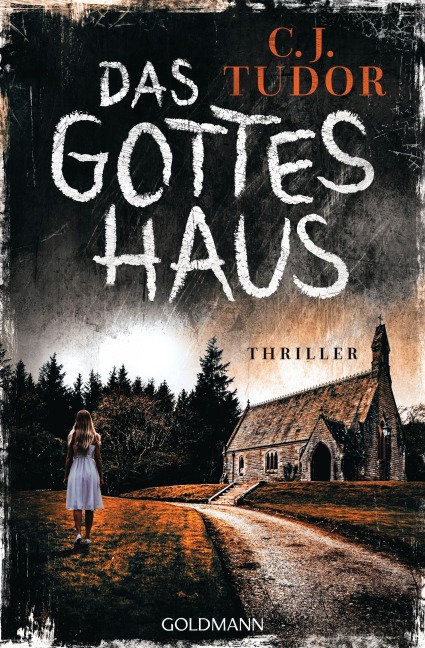 Das Gotteshaus - C. J. Tudor