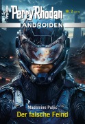 Cover-Bild zum Titel 'Androiden 2: Der falsche Feind' von 'Madeleine Puljic'