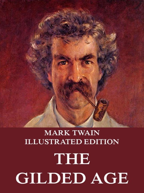 The Gilded Age - Mark Twain