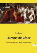 Cover-Bild zum Titel 'La mort de César' von 'Voltaire'