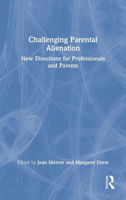 Challenging Parental Alienation - 