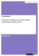 Cover-Bild zum Titel 'Schwache Lösungen der Navier-Stokes Gleichung im linearen Fall' von 'A. Herrmann'