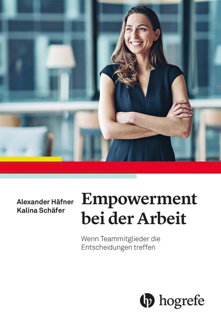Empowerment bei der Arbeit - Alexander Häfner, Kalina Schäfer