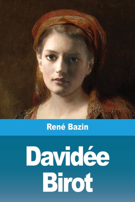 Davidée Birot - René Bazin