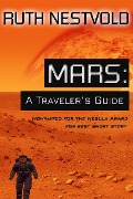Cover-Bild zum Titel 'Mars; A Traveler's Guide' von 'Ruth Nestvold'
