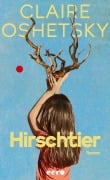 Cover-Bild zum Titel 'Hirschtier' von 'Claire Oshetsky'