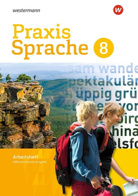 Praxis Sprache 8. Arbeitsheft. Differenzierende Ausgabe - 