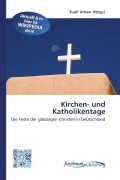 Cover-Bild zum Titel 'Kirchen- und Katholikentage' von ''