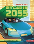 Cover-Bild zum Titel 'My Car in 2055' von 'Carrie Lewis'