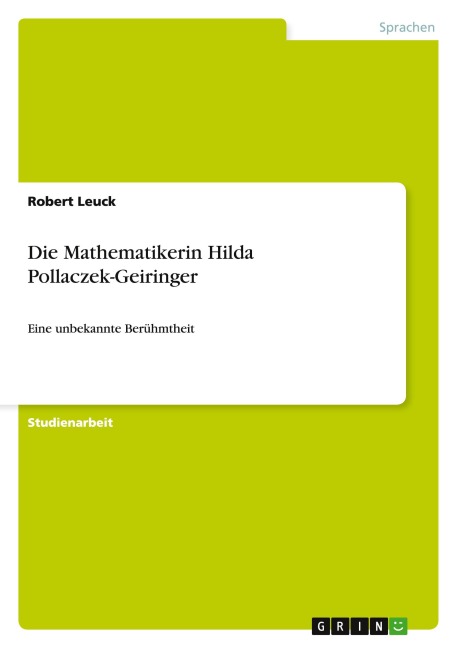 Die Mathematikerin Hilda Pollaczek-Geiringer - Robert Leuck