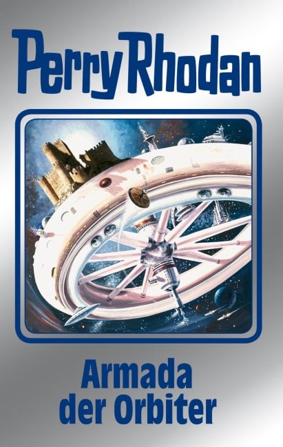Perry Rhodan 110: Armada der Orbiter (Silberband) - Kurt Mahr, H. G. Francis, Ernst Vlcek, Marianne Sydow, H. G. Ewers