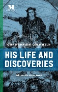 Cover-Bild zum Titel 'Christopher Columbus: His Life and Discoveries' von 'Mario Di Giovanni'