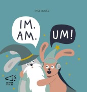 Cover-Bild zum Titel 'IM. AM. UM!' von 'Inge Bosse'