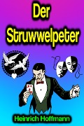Cover-Bild zum Titel 'Der Struwwelpeter' von 'Heinrich Hoffmann'