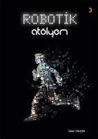 Robotik Atölyem - Tahir Yalcin