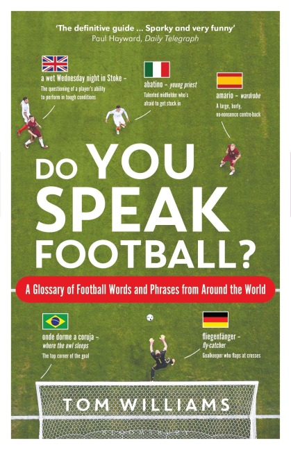 Do You Speak Football? - Tom Williams