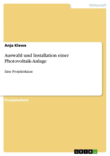 Auswahl und Installation einer Photovoltaik-Anlage - Anja Klewe