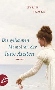 Cover-Bild zum Titel 'Die geheimen Memoiren der Jane Austen' von 'Syrie James'