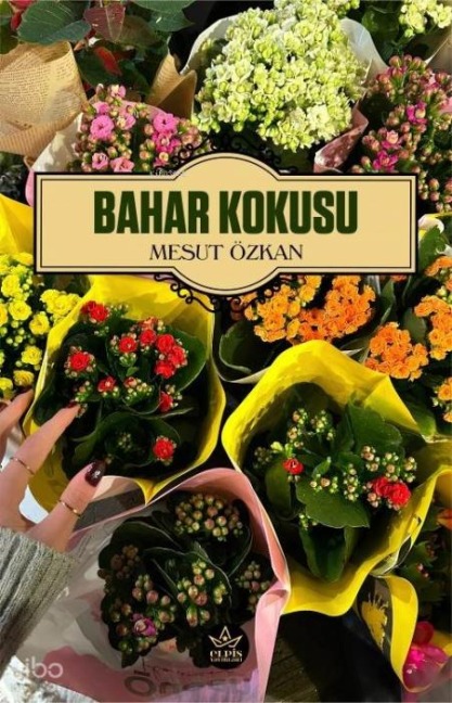 Bahar Kokusu - Mesut Özkan