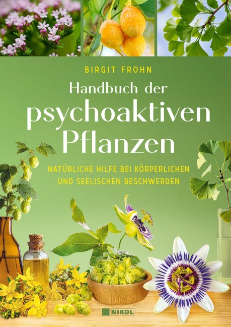 Handbuch der psychoaktiven Pflanzen - Birgit Frohn